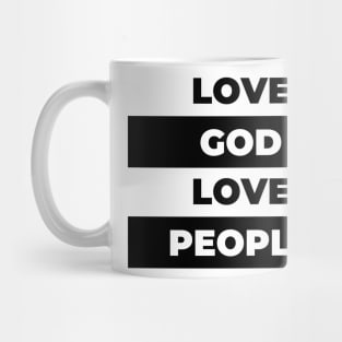 Love God Love People Bible Quote Design Mug